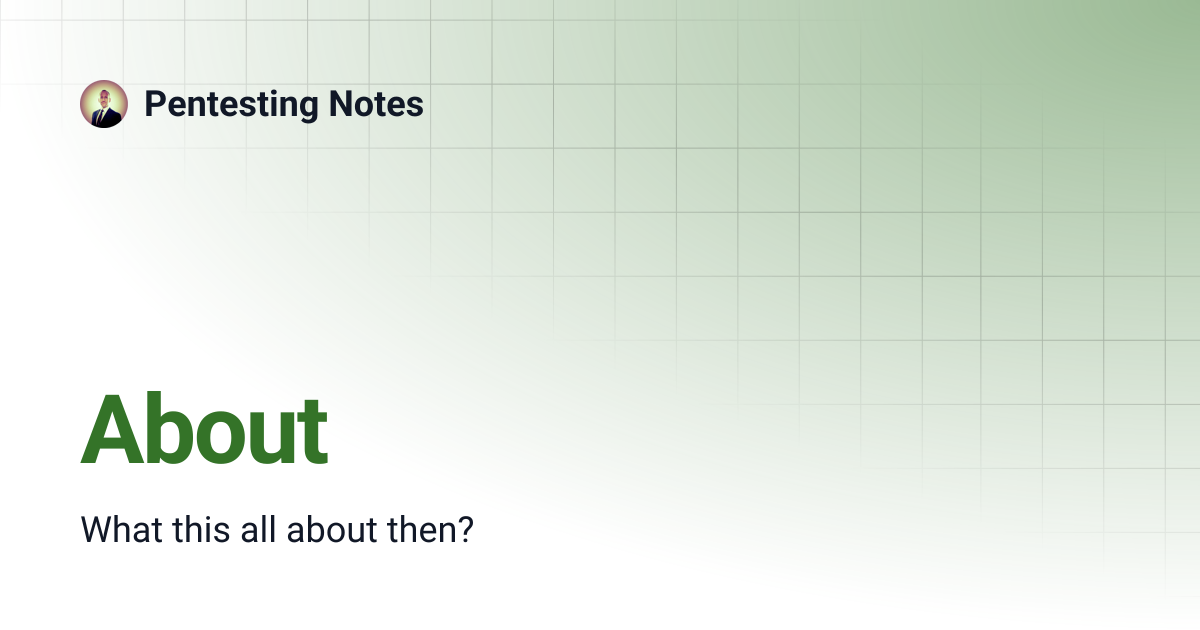 About | Pentesting Notes
